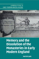 Book cover of: Memory and the Dissolution of the Monasteries in Early Modern England. By: Harriet Lyon
