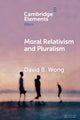 Book cover of: Moral Relativism and Pluralism. By: David B. Wong