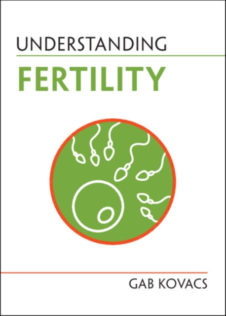 Book cover of: Understanding Fertility. By: Gabor Kovacs
