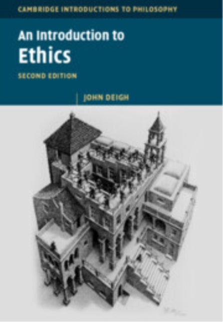 Book cover of: Introduction to Ethics. By: John Deigh