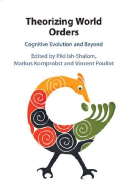 Book cover of: Theorizing World Orders. By: Piki Ish-Shalom