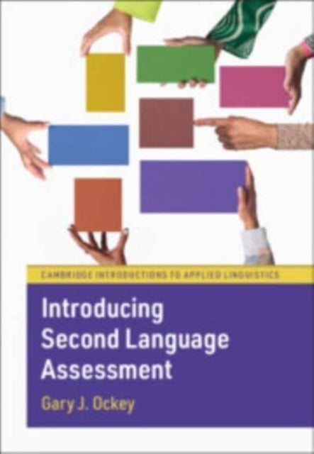Book cover of: Introducing Second Language Assessment. By: Gary J. Ockey