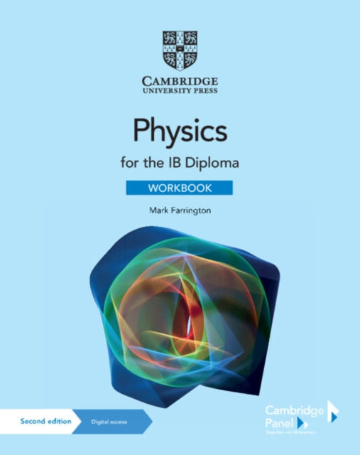 Physics for the IB Diploma Workbook with Digital Access (2 Years) 9781009071901 Mark Farrington