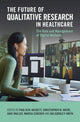 Book cover of: Future of Qualitative Research in Healthcare
