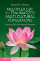 Book cover of: Multiplex CBT for Traumatized Multicultural Populations. By: Devon E. Hinton
