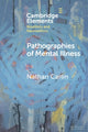 Book cover of: Pathographies of Mental Illness. By: Nathan Carlin