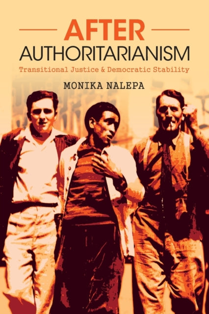 Book cover of: After Authoritarianism. By: Monika Nalepa