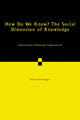 Book cover of: How Do We Know? The Social Dimension of Knowledge: Volume 89. By: Julian Baggini