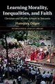 Book cover of: Learning Morality, Inequalities, and Faith. By: Hansjörg Dilger