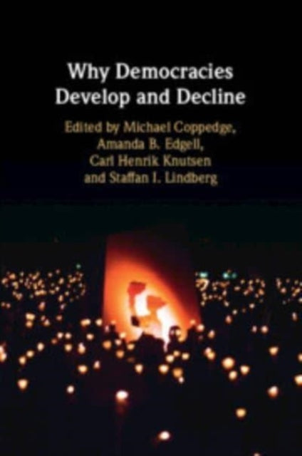 Book cover of: Why Democracies Develop and Decline. By: Michael Coppedge
