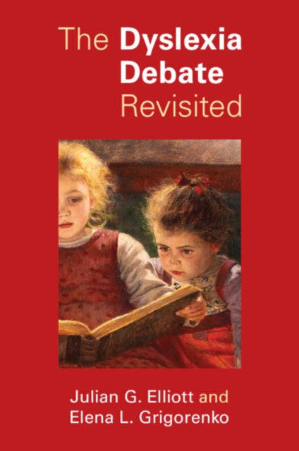 Book cover of: Dyslexia Debate Revisited