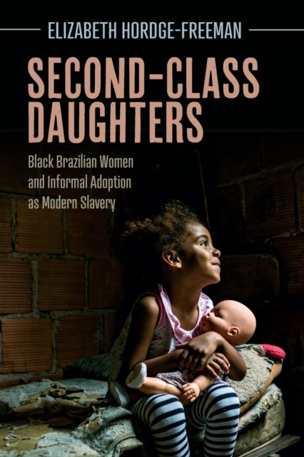 Book cover of: Second-Class Daughters. By: Elizabeth Hordge-Freeman