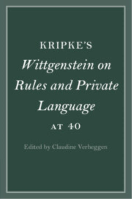Book cover of: Kripke's Wittgenstein on Rules and Private Language at 40