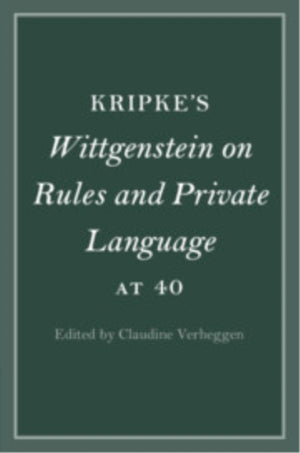 Kripke's Wittgenstein on Rules and Private Language at 40