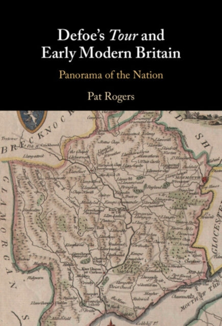 Book cover of: Defoe's Tour and Early Modern Britain. By: Pat Rogers