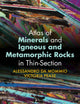 Book cover of: Atlas of Minerals and Igneous and Metamorphic Rocks in Thin-Section. By: Alessandro Da Mommio