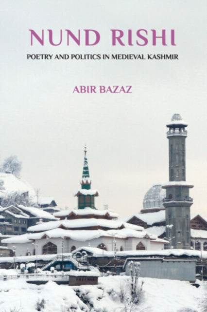 Book cover of: Nund Rishi. By: Abir Bazaz