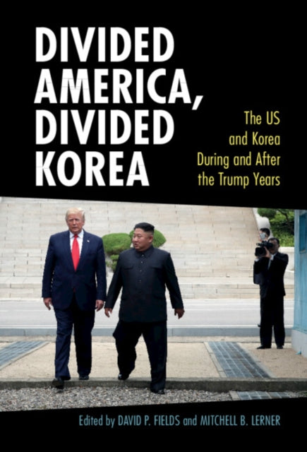 Book cover of: Divided America, Divided Korea. By: David P. Fields