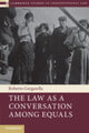 Book cover of: Law As a Conversation among Equals. By: Roberto Gargarella