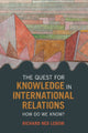 Book cover of: Quest for Knowledge in International Relations. By: Richard Ned Lebow