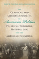 Book cover of: Classical and Christian Origins of American Politics. By: Kody W. Cooper