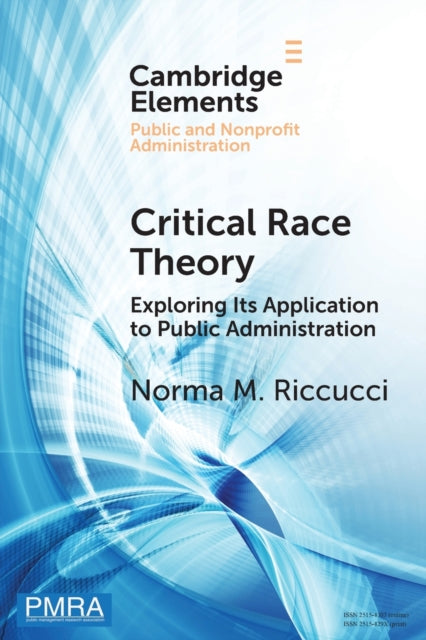 Book cover of: Critical Race Theory. By: Norma M. Riccucci