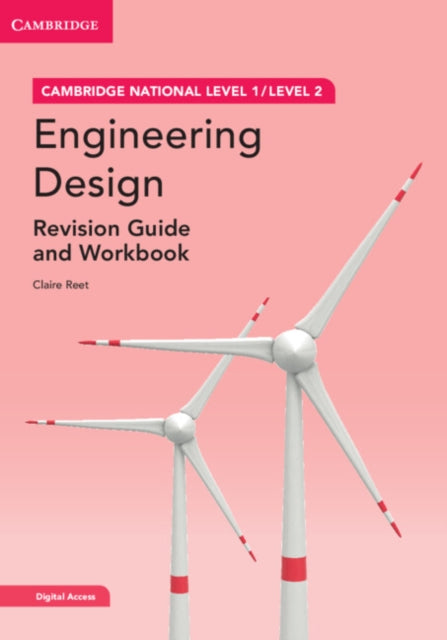 Cambridge National in Engineering Design Revision Guide and Workbook with Digital Access (2 Years), Level 1/Level 2 9781009119290 Claire Reet