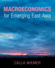 Book cover of: Macroeconomics for Emerging East Asia. By: Calla Wiemer