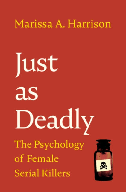 Book cover of: Just as Deadly. By: Marissa A. Harrison