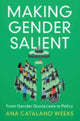 Book cover of: Making Gender Salient. By: Ana Catalano Weeks