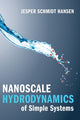 Book cover of: Nanoscale Hydrodynamics of Simple Systems. By: Jesper Schmidt Hansen