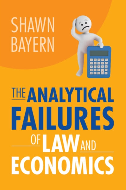 Book cover of: Analytical Failures of Law and Economics. By: Shawn Bayern
