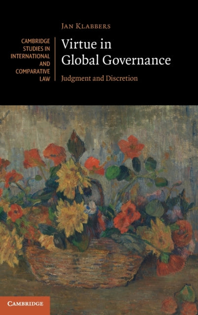 Book cover of: Virtue in Global Governance. By: Jan Klabbers