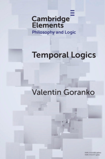 Book cover of: Temporal Logics. By: Valentin Goranko
