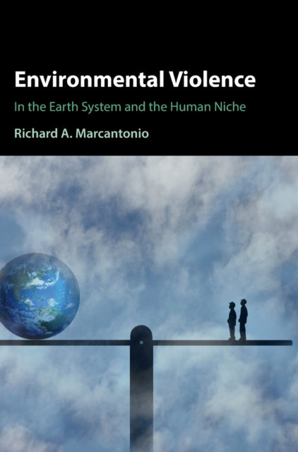 Book cover of: Environmental Violence. By: Richard A. Marcantonio