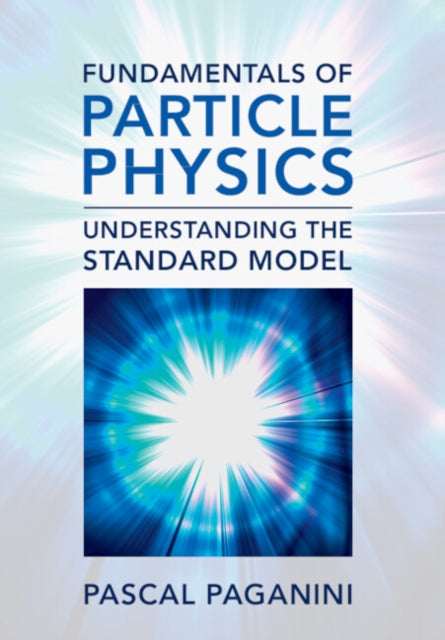 Book cover of: Fundamentals of Particle Physics. By: Pascal Paganini