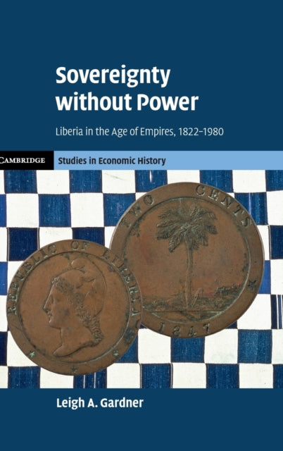 Book cover of: Sovereignty without Power. By: Leigh A. Gardner