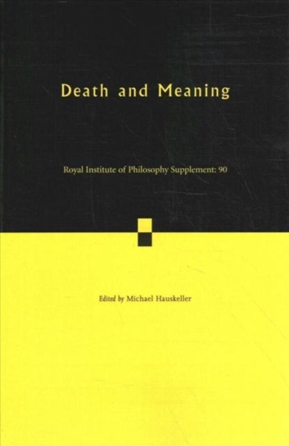 Death and Meaning: Volume 90
