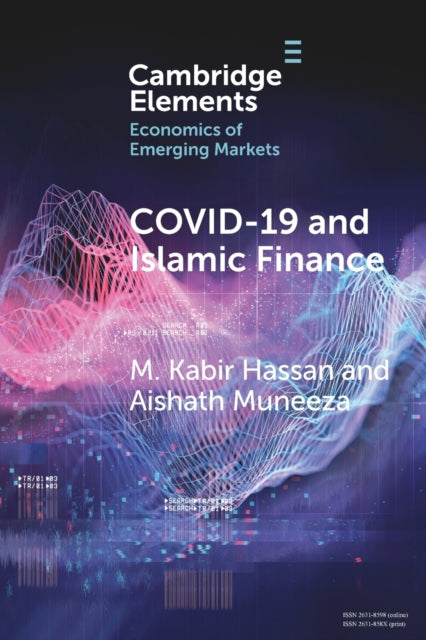 Book cover of: COVID-19 and Islamic Finance. By: M. Kabir Hassan