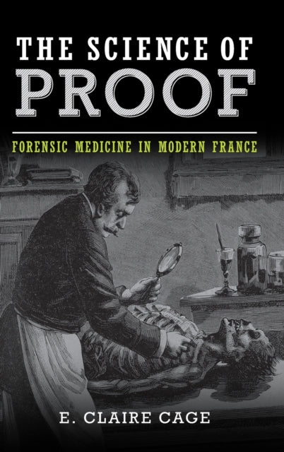 Book cover of: Science of Proof. By: E. Claire Cage