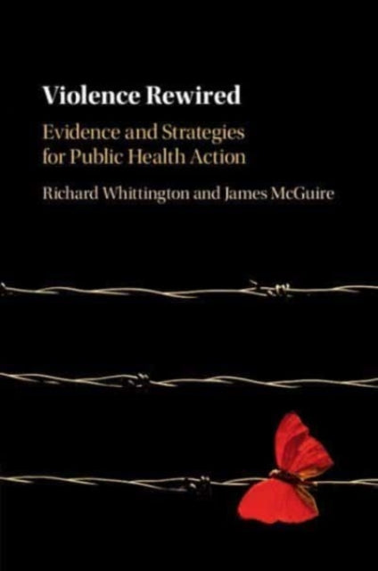 Book cover of: Violence Rewired. By: Richard Whittington