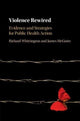Book cover of: Violence Rewired. By: Richard Whittington