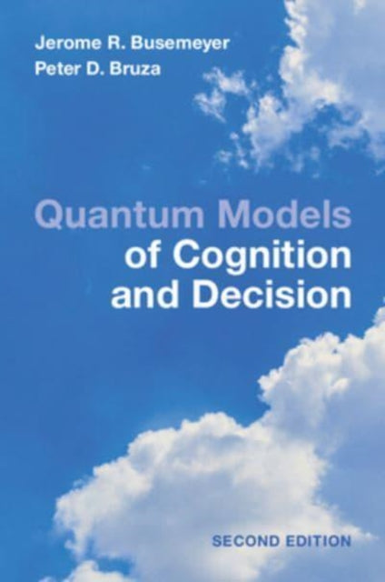 Book cover of: Quantum Models of Cognition and Decision