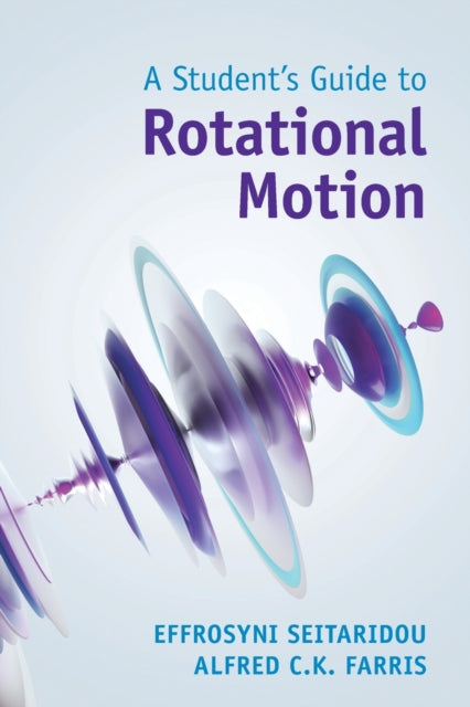 Book cover of: Student's Guide to Rotational Motion. By: Effrosyni Seitaridou