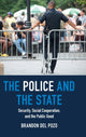Book cover of: Police and the State. By: Brandon del Pozo