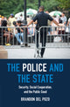 Book cover of: Police and the State. By: Brandon Del Del Pozo