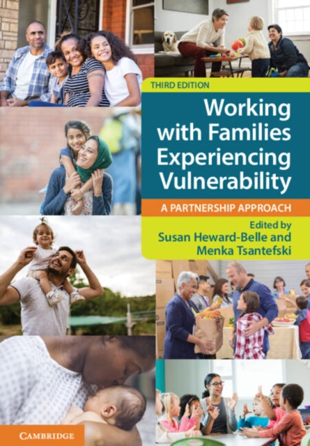Book cover of: Working with Families Experiencing Vulnerability. By: Susan Heward-Belle