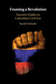 Book cover of: Framing a Revolution. By: Rachel Schmidt