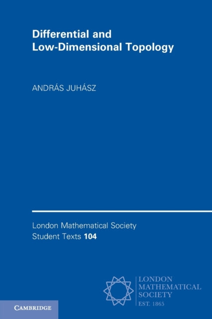 Book cover of: Differential and Low-Dimensional Topology. By: András Juhász