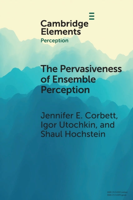 Book cover of: Pervasiveness of Ensemble Perception. By: Jennifer E. Corbett